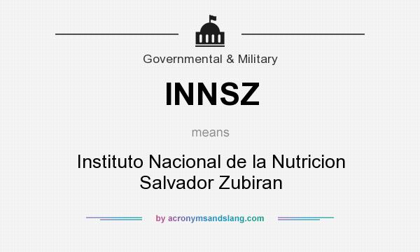 What does INNSZ mean? It stands for Instituto Nacional de la Nutricion Salvador Zubiran