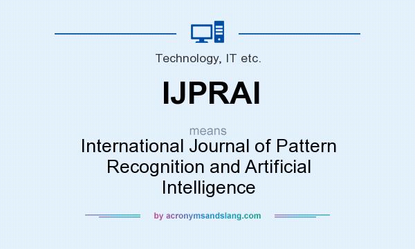 What does IJPRAI mean? It stands for International Journal of Pattern Recognition and Artificial Intelligence