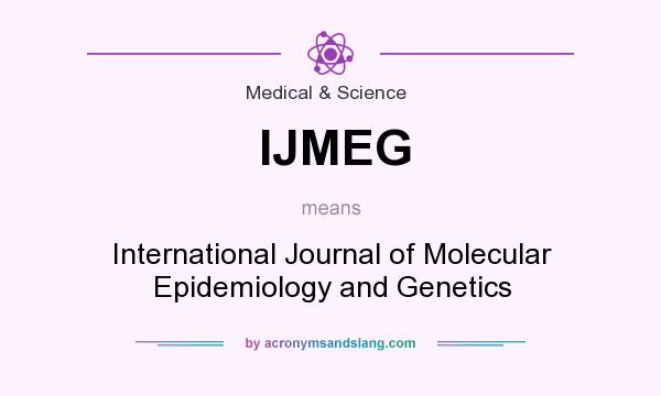 What does IJMEG mean? It stands for International Journal of Molecular Epidemiology and Genetics