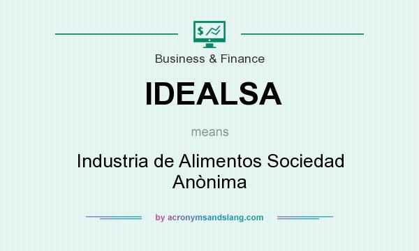 What does IDEALSA mean? It stands for Industria de Alimentos Sociedad Anònima