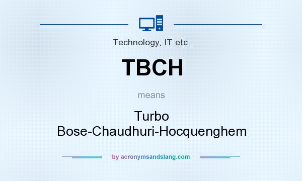 What does TBCH mean? It stands for Turbo Bose-Chaudhuri-Hocquenghem