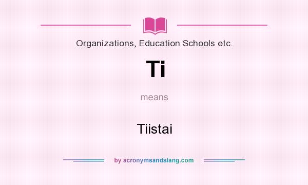 What does Ti mean? It stands for Tiistai