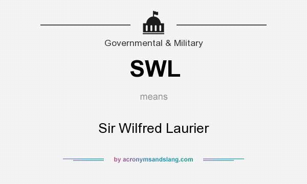 What does SWL mean? It stands for Sir Wilfred Laurier