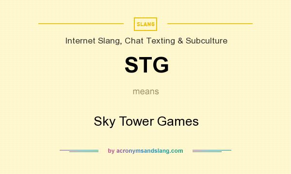 What does STG mean? It stands for Sky Tower Games