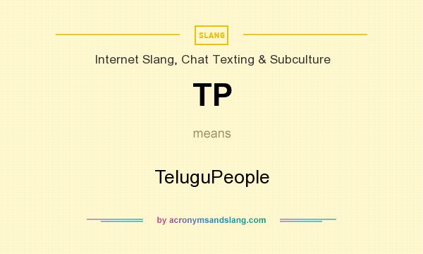 What does TP mean? It stands for TeluguPeople