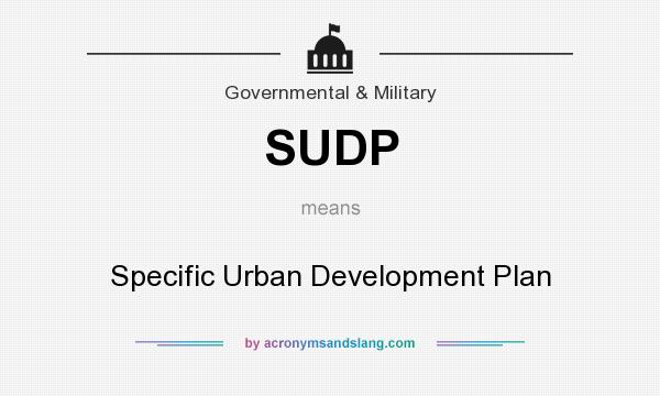 What does SUDP mean? It stands for Specific Urban Development Plan