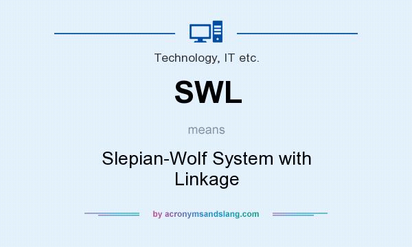 What does SWL mean? It stands for Slepian-Wolf System with Linkage