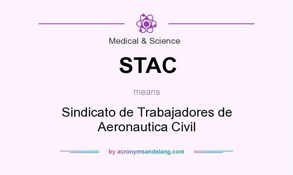 What does STAC mean? It stands for Sindicato de Trabajadores de Aeronautica Civil