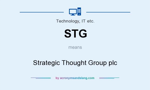 What does STG mean? It stands for Strategic Thought Group plc