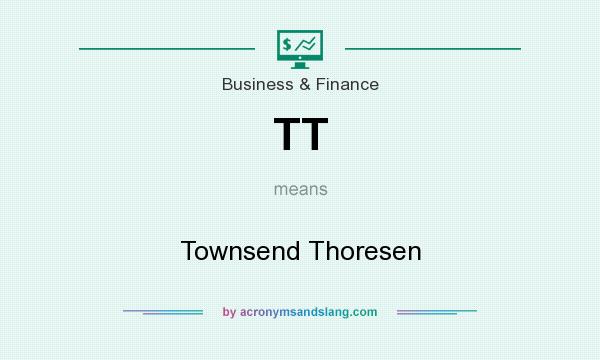 What does TT mean? It stands for Townsend Thoresen