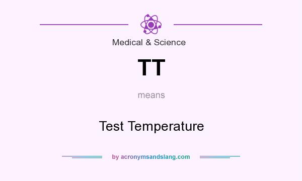 What does TT mean? It stands for Test Temperature