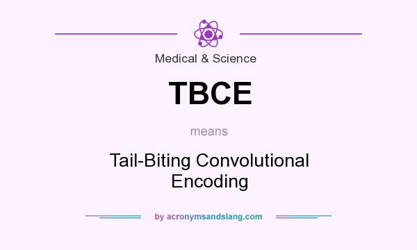 What does TBCE mean? It stands for Tail-Biting Convolutional Encoding