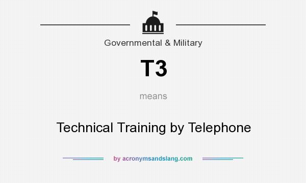 What does T3 mean? It stands for Technical Training by Telephone