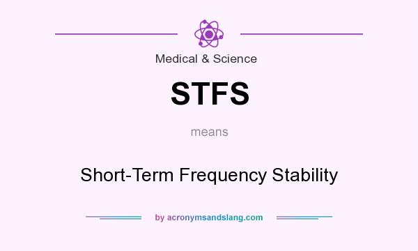 What does STFS mean? It stands for Short-Term Frequency Stability