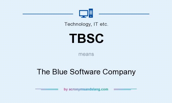 What does TBSC mean? It stands for The Blue Software Company