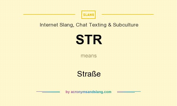 What does STR mean? It stands for Straße