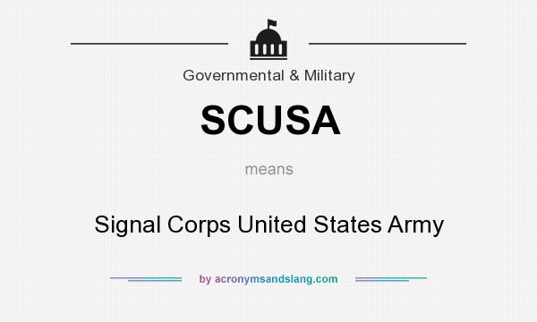 What does SCUSA mean? It stands for Signal Corps United States Army
