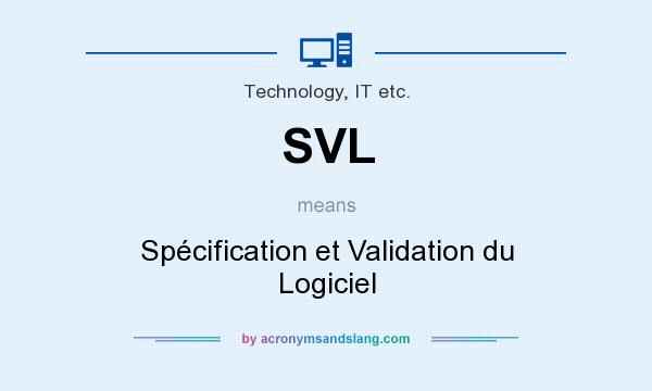 What does SVL mean? It stands for Spécification et Validation du Logiciel
