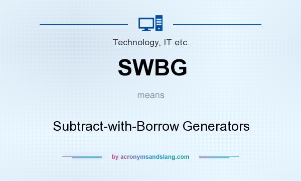What does SWBG mean? It stands for Subtract-with-Borrow Generators