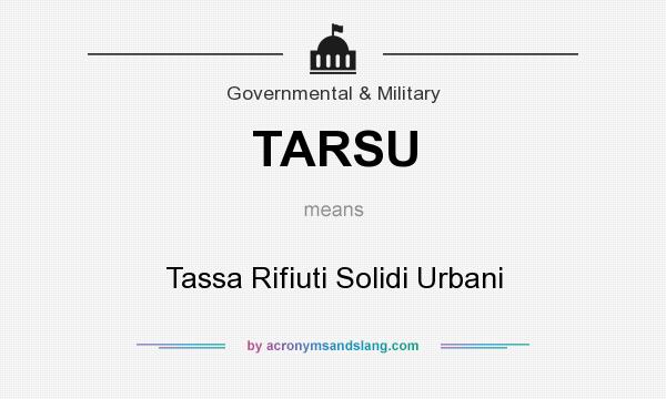 What does TARSU mean? It stands for Tassa Rifiuti Solidi Urbani