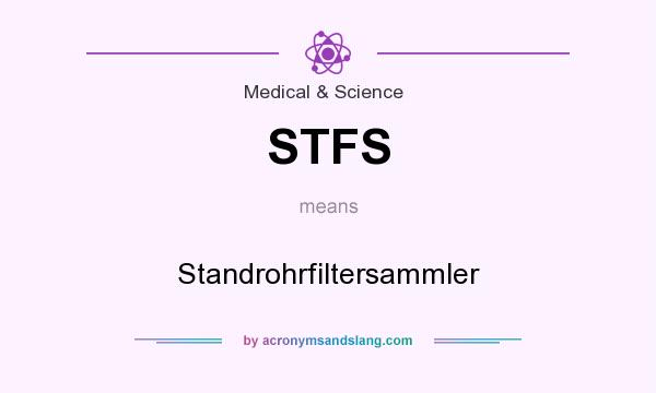 What does STFS mean? It stands for Standrohrfiltersammler