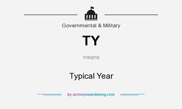 What does TY mean? It stands for Typical Year
