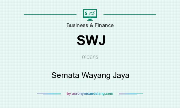 What does SWJ mean? It stands for Semata Wayang Jaya