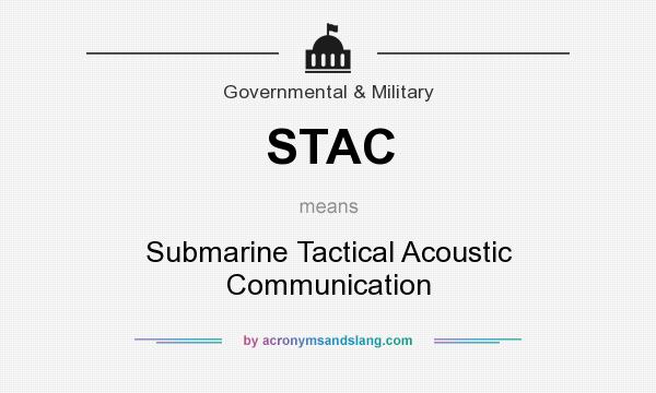 What does STAC mean? It stands for Submarine Tactical Acoustic Communication