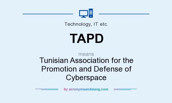 What does TAPD mean? It stands for Tunisian Association for the Promotion and Defense of Cyberspace