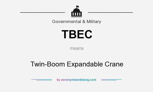 What does TBEC mean? It stands for Twin-Boom Expandable Crane