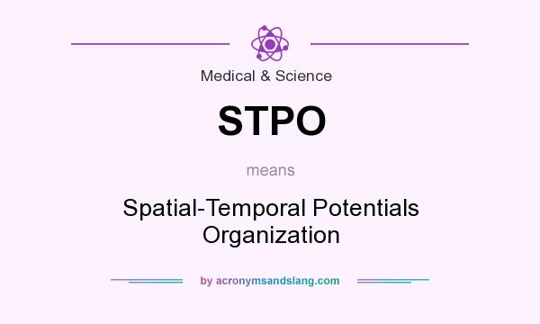 What does STPO mean? It stands for Spatial-Temporal Potentials Organization
