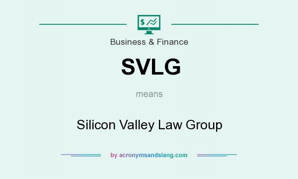 What does SVLG mean? It stands for Silicon Valley Law Group