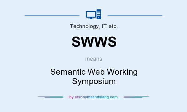 What does SWWS mean? It stands for Semantic Web Working Symposium