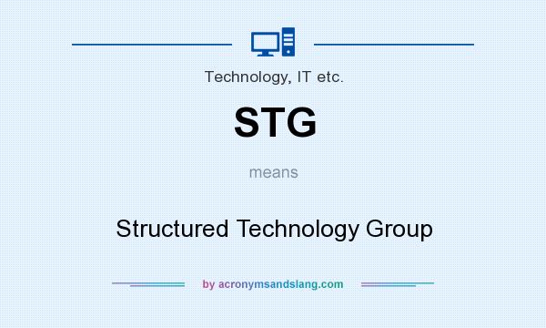 What does STG mean? It stands for Structured Technology Group