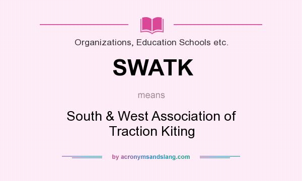 What does SWATK mean? It stands for South & West Association of Traction Kiting