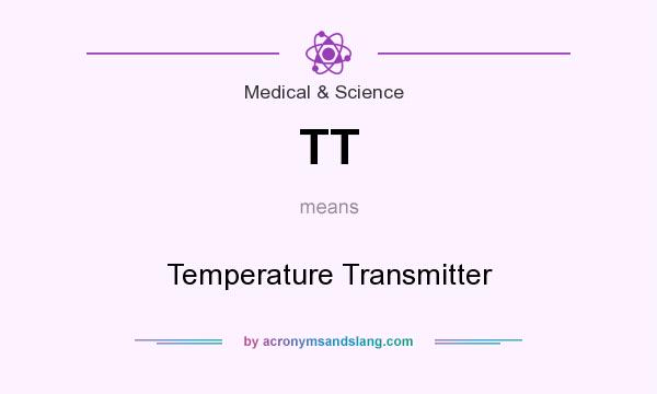 What does TT mean? It stands for Temperature Transmitter