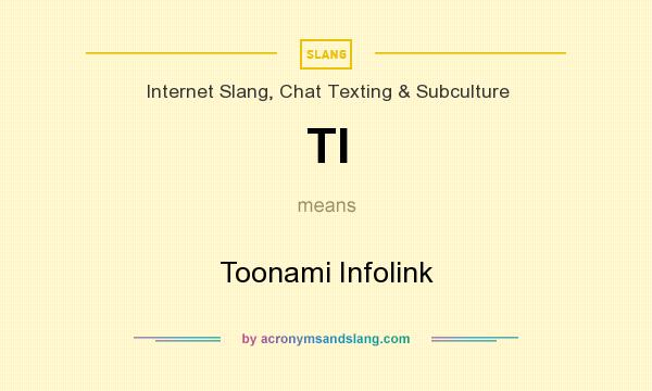 What does TI mean? It stands for Toonami Infolink