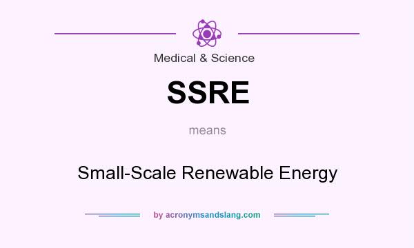 What does SSRE mean? It stands for Small-Scale Renewable Energy