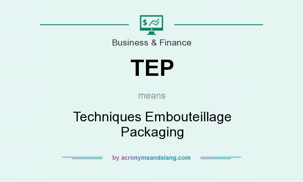 What does TEP mean? It stands for Techniques Embouteillage Packaging
