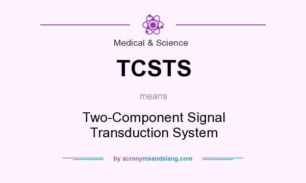 What does TCSTS mean? It stands for Two-Component Signal Transduction System