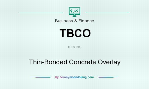 What does TBCO mean? It stands for Thin-Bonded Concrete Overlay
