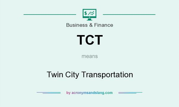 What does TCT mean? It stands for Twin City Transportation