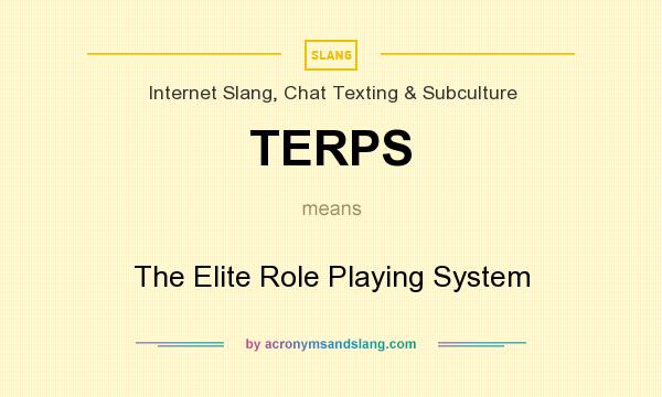 What does TERPS mean? It stands for The Elite Role Playing System