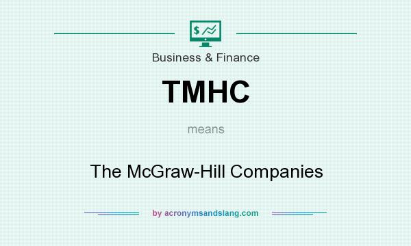 What does TMHC mean? It stands for The McGraw-Hill Companies