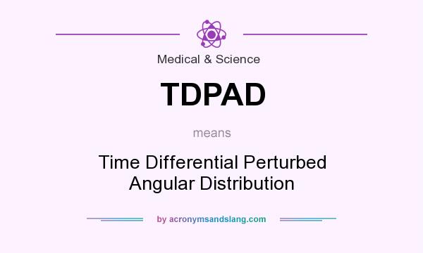 What does TDPAD mean? It stands for Time Differential Perturbed Angular Distribution
