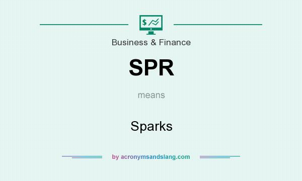 What does SPR mean? It stands for Sparks