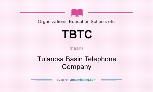 What does TBTC mean? It stands for Tularosa Basin Telephone Company