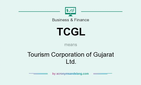 What does TCGL mean? It stands for Tourism Corporation of Gujarat Ltd.