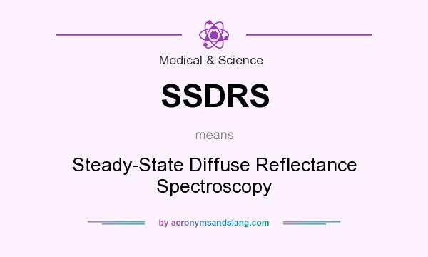 What does SSDRS mean? It stands for Steady-State Diffuse Reflectance Spectroscopy