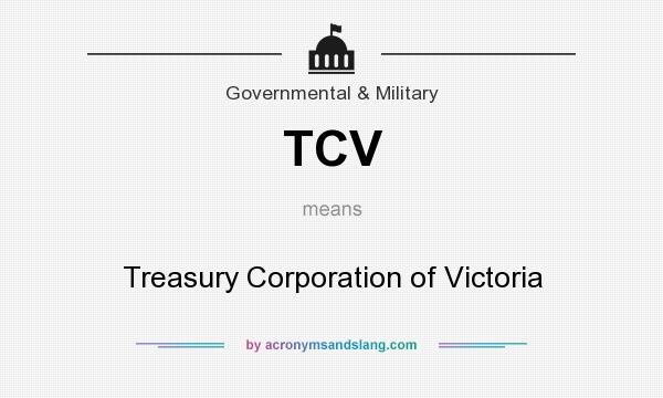 What does TCV mean? It stands for Treasury Corporation of Victoria